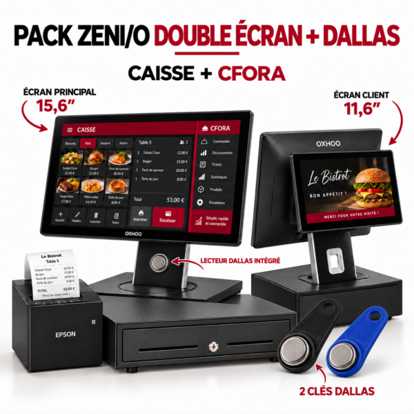 Pack ZENIO double écran avec lecteur Dallas et deux clés, imprimante Epson, tiroir-caisse, Caisse et CFORA